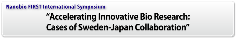 <h1>Accelerating Innovative Bio Research: Cases of Sweden-Japan Collaboration</h1>